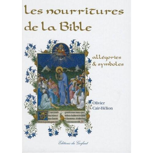 Les Nourritures De La Bible - Allégories & Symboles