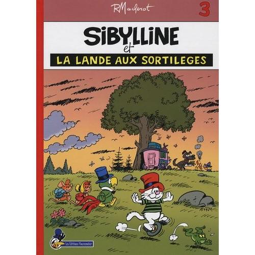 Sibylline Tome 3 - Sibylline Et La Lande Aux Sortilèges