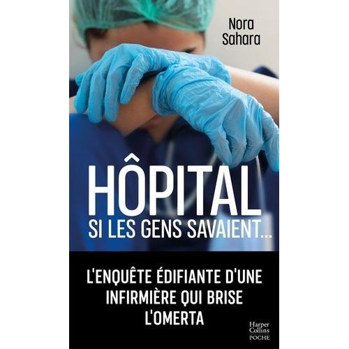 Hôpital - Si Les Gens Savaient