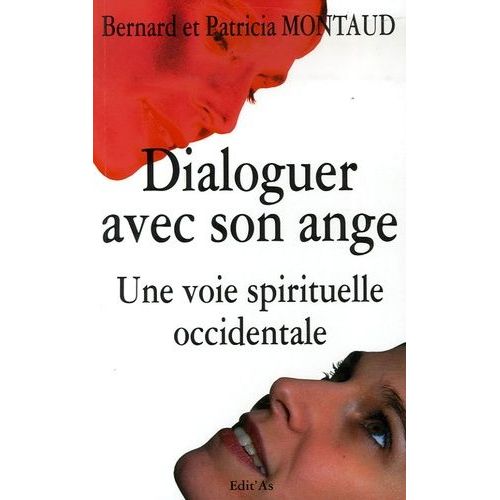Dialoguer Avec Son Ange - Une Voie Spirituelle Occidentale