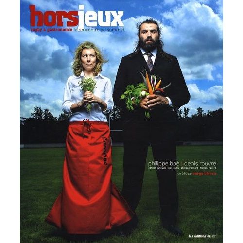 Hors Jeux - Rugby Et Gastronomie La Rencontre Au Sommet