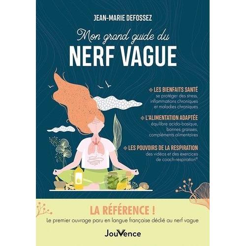 Mon Grand Guide Du Nerf Vague