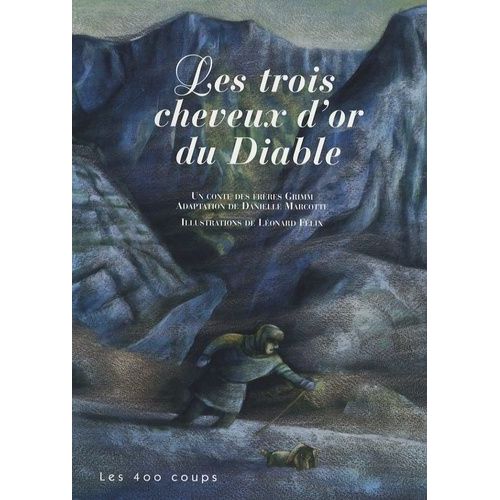 Les Trois Cheveux D'or Du Diable