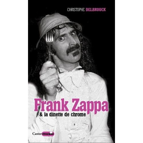 Frank Zappa Et La Dînette De Chrome