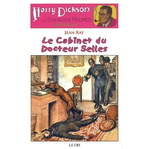 Harry Dickson Tome 13 - Le Cabinet Du Docteur Selles