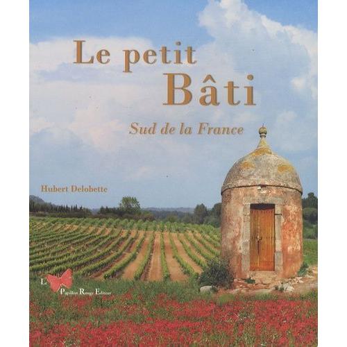 Le Petit Bâti - Sud De La France