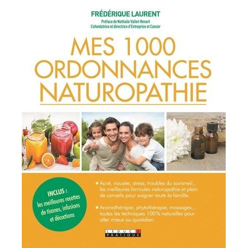 Mes 1000 Ordonnances Naturopathie