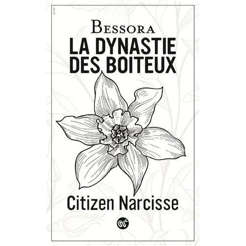 La Dynastie Des Boiteux Tome 2 - Citizen Narcisse