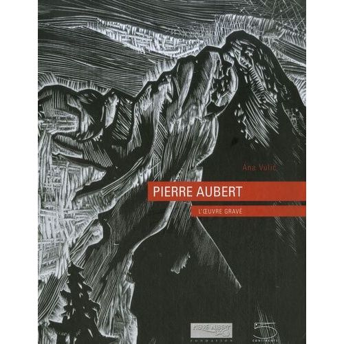 Pierre Aubert (1910-1987) - L'oeuvre Gravé. Coffret En 2 Volumes