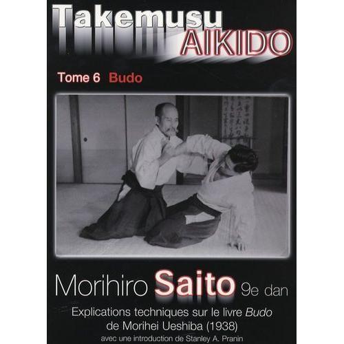 Takemusu Aikido - Tome 6