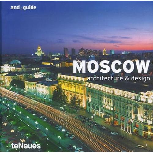 Moscow - Architecture & Design