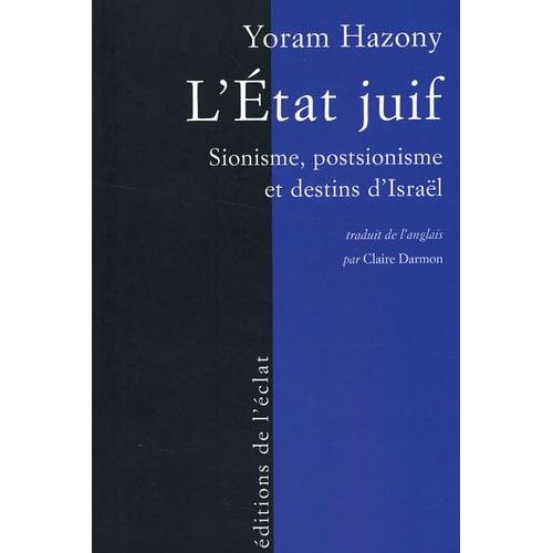 L'etat Juif - Sionisme, Postsionisme Et Destins D'israël