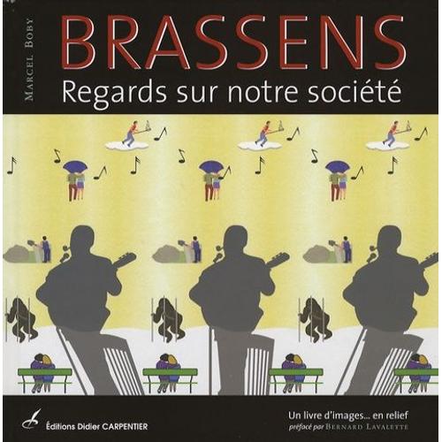 Brassens - Regards Sur Notre Société
