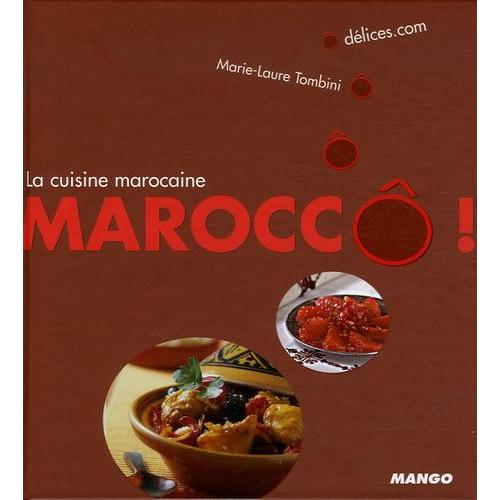 Maroccô ! - La Cuisine Marocaine