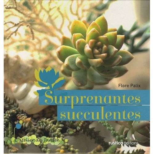 Surprenantes Succulentes