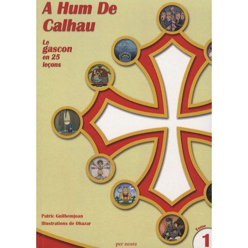 A Hum De Calhau - Le Gascon En 25 Leçons, Tome 1 (1 Dvd)