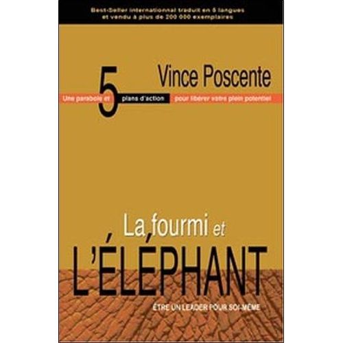 La Fourmi Et L'éléphant - Etre Un Leader Pour Soi-Même