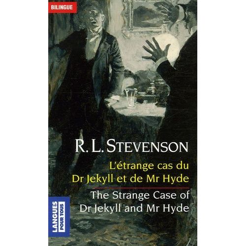 L'étrange Cas Du Dr Jekyll Et De Mr Hyde - Edition Bilingue Anglais-Français