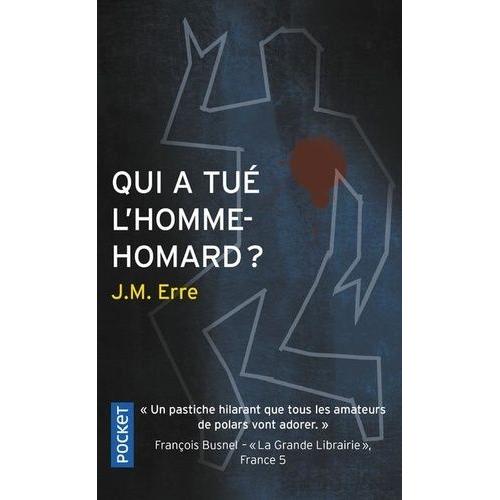 Qui A Tué L'homme-Homard ?