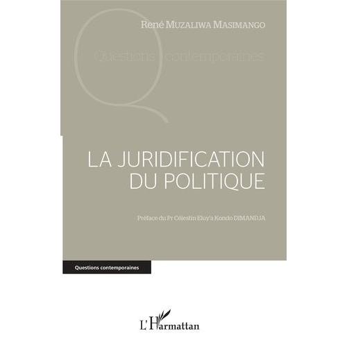 La Juridification Du Politique