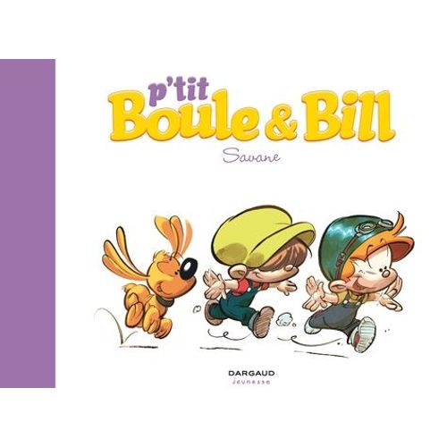 P'tit Boule & Bill - Tome 4 - Savane