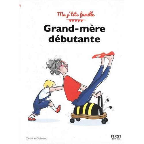 Grand-Mère Débutante