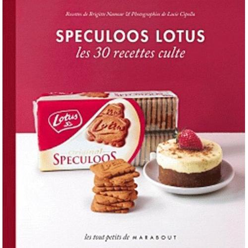 Spéculoos Lotus - Les 30 Recettes Culte