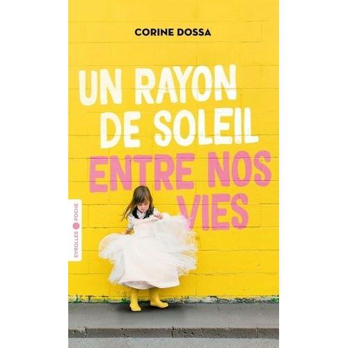 Un Rayon De Soleil Entre Nos Vies