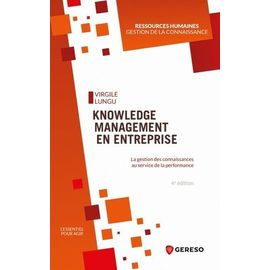 Knowledge Management En Entreprise - La Gestion Des Connaissances Au Service De La Performance