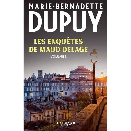 Les Enquêtes De Maud Delage Intégrale Tome 2 - Les Croix De La Pleine Lune - Drame À Bouteville