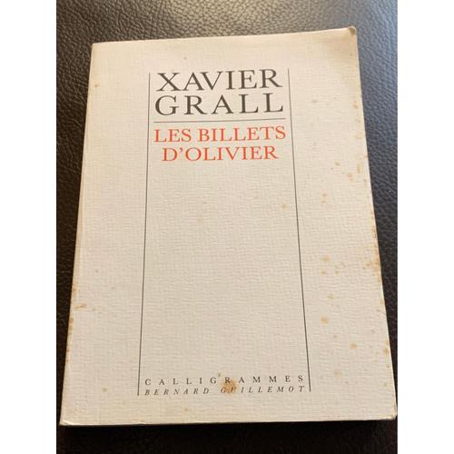 Les Billets D’Olivier. Xavier Grall. Calligrammes. 