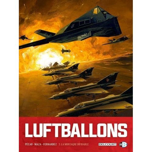 Luftballons - Tome 3 - La Montagne Du Diable