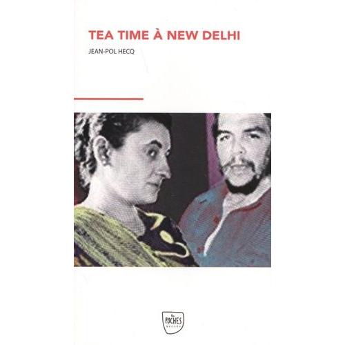 Tea Time À New Delhi