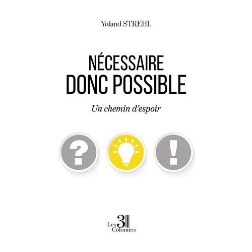 Nécessaire Donc Possible - Un Chemin D'espoir