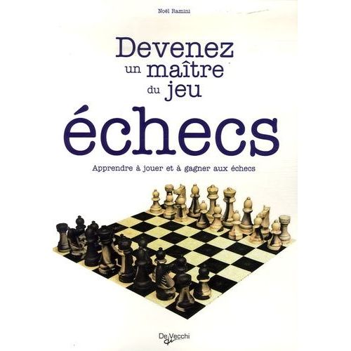 Echecs - Devenez Un Maître Du Jeu