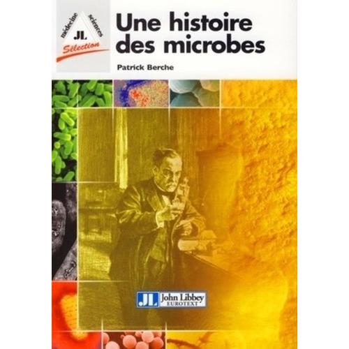 Une Histoire Des Microbes