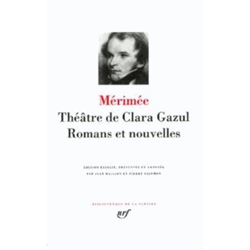 Théâtre De Clara Gazul Romans Et Nouvelles