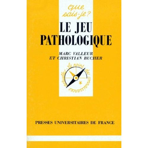 Le Jeu Pathologique