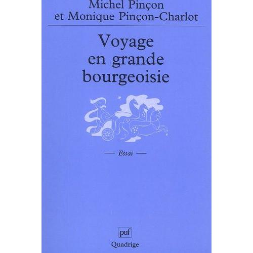 Voyage En Grande Bourgeoisie - Journal D'enquete