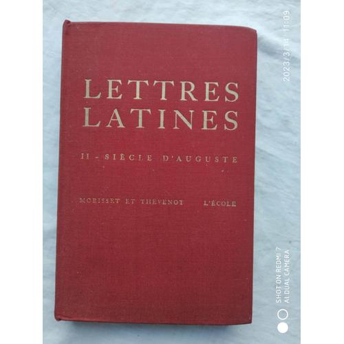 R. Morisset / G. Thévenot, Les Lettres Latines Ii, Le Siècle D'auguste, Les Editions De L'ecole, 1961,