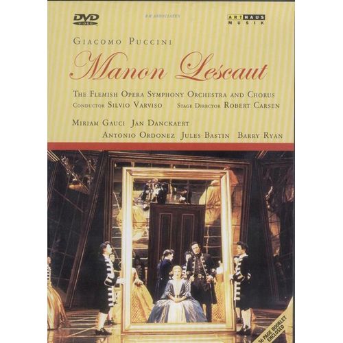 Giacomo Puccini - Manon Lescaut / Robert Carsen · Silvio Varviso · Miriam Gauci · Flemish Opera