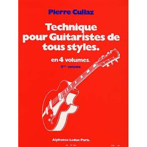 Pierre Cullaz : Technique Pour Guitaristes De Tous Styles Vol 2 - Leduc
