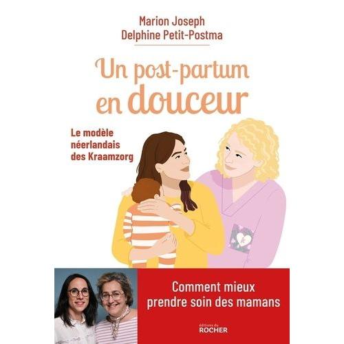 Un Post-Partum En Douceur - Le Modèle Néerlandais Des Kraamzorg