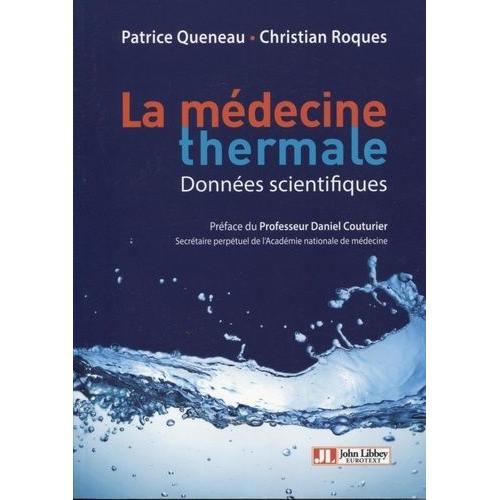 La Médecine Thermale - Données Scientifiques