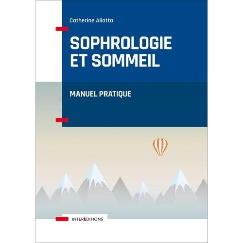 Sophrologie Et Sommeil - Manuel Pratique