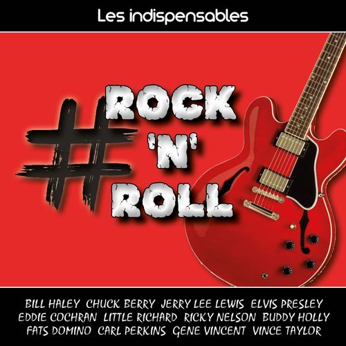 Les Indispensables : # Rock'n'roll