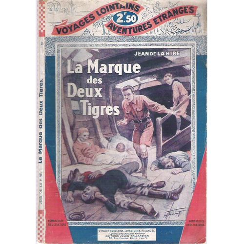 La Marque Des Deux Tigres Par Jean De La Hire 3 ( 1928 )