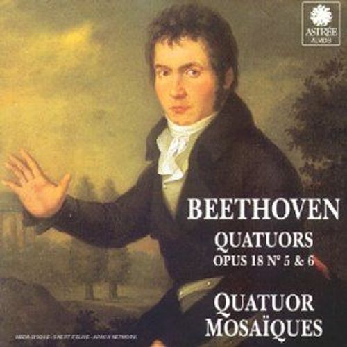 Beethoven Quatuors Opus 18 N°5 Et 6 Quatuor Mosaïques