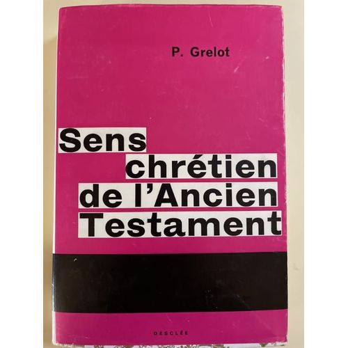 Sens Chrétien De L'ancien Testament.