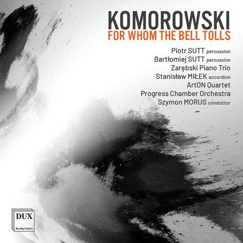 Komorowski / Sutt / Zarebski Piano Trio - For Whom The Bell Tolls [Compact Discs]